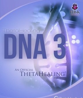 3-6 Luglio DNA 3 di ThetaHealing® (online e presenza)